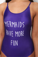 Mermaids Have More Fun Purple Slogan Swimsuit